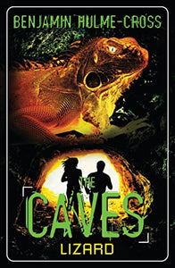 The Caves: Lizard 