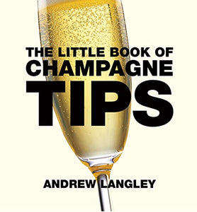 Little Book of Champagne Tips 