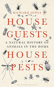 House Guests, House Pests 