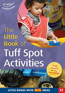 The Little Book of Tuff Spot Activities 