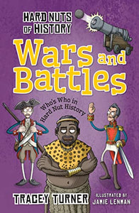 Hard Nuts of History: Wars and Battles 