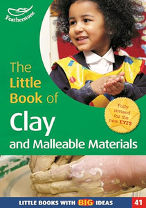 The Little Book of Clay and Malleable Materials 