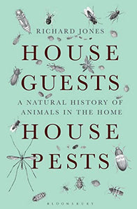 House Guests, House Pests 