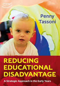 Reducing Educational Disadvantage: A Strategic Approach in the Early Years 