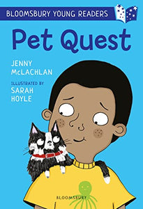 Pet Quest: A Bloomsbury Young Reader 