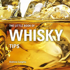 The Little Book of Whisky Tips 