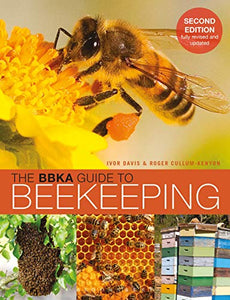 The BBKA Guide to Beekeeping, Second Edition 