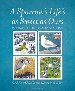 A Sparrow's Life's as Sweet as Ours 