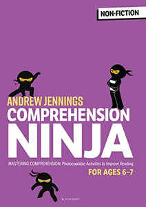 Comprehension Ninja for Ages 6-7: Non-Fiction 