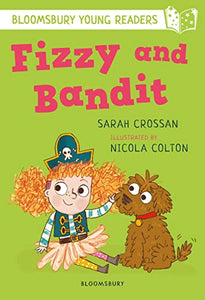 Fizzy and Bandit: A Bloomsbury Young Reader 