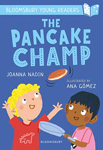 The Pancake Champ: A Bloomsbury Young Reader 