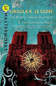 The Wind's Twelve Quarters and The Compass Rose 