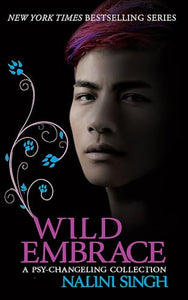 Wild Embrace: A Psy-Changeling Collection 