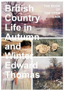 British Country Life in Autumn and Winter 