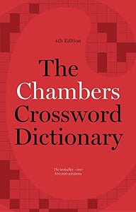 The Chambers Crossword Dictionary, 4th Edition 