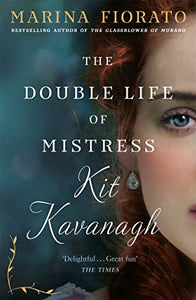 The Double Life of Mistress Kit Kavanagh 