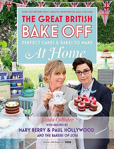 Great British Bake Off - Perfect Cakes & Bakes To Make At Home 