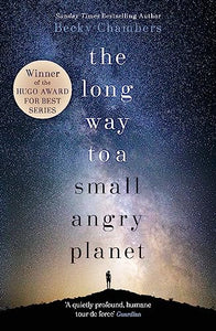 The Long Way to a Small, Angry Planet 