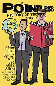 A Pointless History of the World 