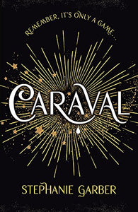 Caraval: the mesmerising Sunday Times bestseller 