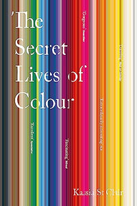 The Secret Lives of Colour 