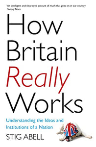 How Britain Really Works 