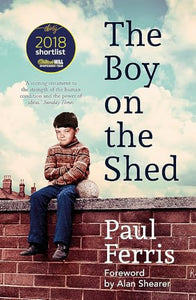 The Boy on the Shed:A remarkable sporting memoir with a foreword by Alan Shearer 