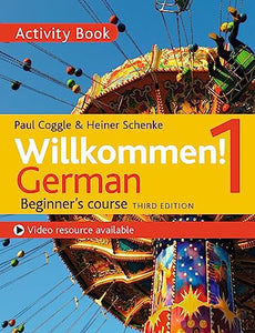 Willkommen! 1 (Third edition) German Beginner's course 