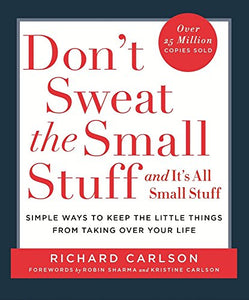 Don’t Sweat the Small Stuff 