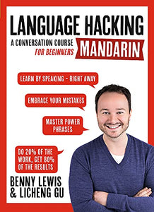 LANGUAGE HACKING MANDARIN (Learn How to Speak Mandarin - Right Away) 