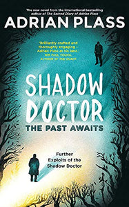 Shadow Doctor: The Past Awaits (Shadow Doctor Series) 