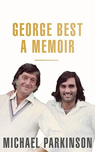 George Best: A Memoir 