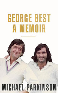 George Best: A Memoir 