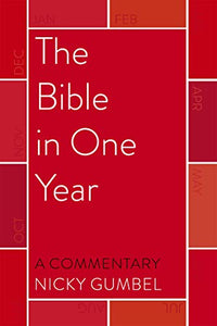 The Bible in One Year – a Commentary by Nicky Gumbel 