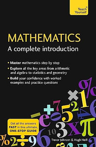 Mathematics: A Complete Introduction 