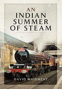 Indian Summer of Steam 