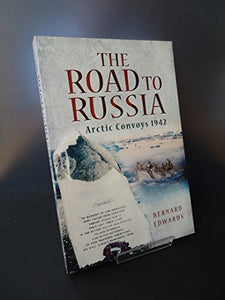 Road to Russia: Arctic Convoys 1942 