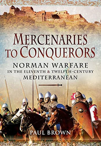 Mercenaries to Conquerors 