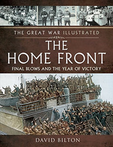 The Great War Illustrated - The Home Front 