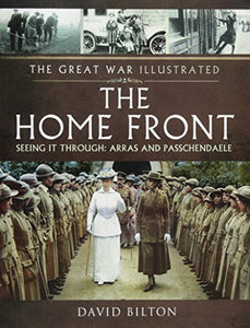 The Great War Illustrated - The Home Front 