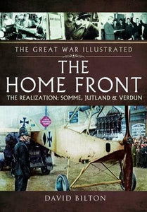 Home Front: The Realization - Somme, Jutland and Verdun 