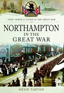 Northampton in the Great War 