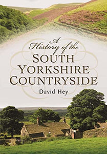 History of the South Yorkshire Countryside 