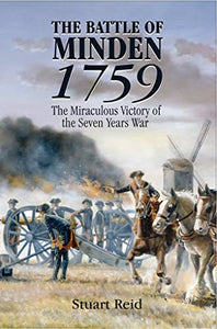 Battle of Minden 1759: The Miraculous Victory of the Seven Years War 