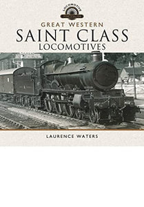 Great Western Saint Class Locomotives 