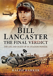 Bill Lancaster: The Final Verdict 