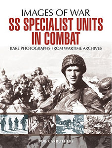 SS Specialist Units in Combat 