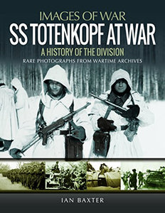 SS Totenkopf Division at War 