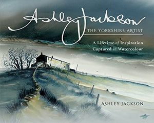 Ashley Jackson: The Yorkshire Artist 