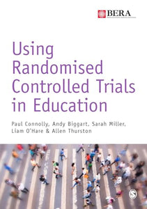 Using Randomised Controlled Trials in Education 